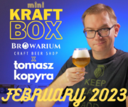 February 2023 Mini KraftBox – Browarium x Tomasz Kopyra (Zestaw 5-6 piw) - Browarium